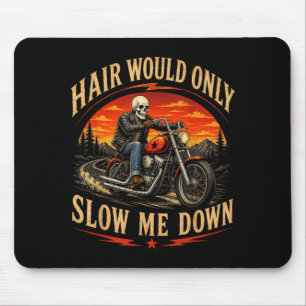 Hair Would Only Slow Down Bald Skeleton Motobike Mouse Pad