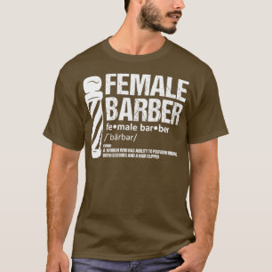 Haircut Female Barber Hairstylist Hairdresser T-Shirt