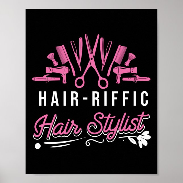 Hairdresser Hair-riffic Hair Stylist Poster (Front)