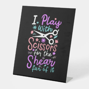 Hairdresser Hairstylist Gift Pedestal Sign