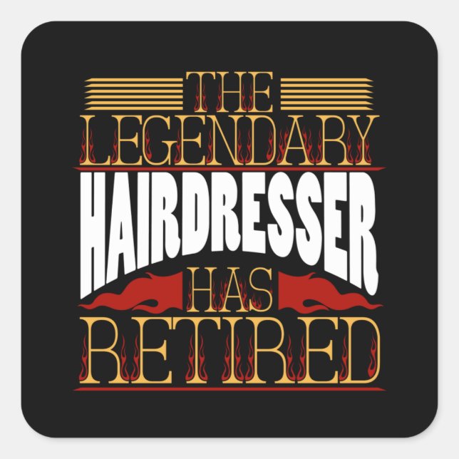 Hairdresser Hairstylist Retired Square Sticker (Front)