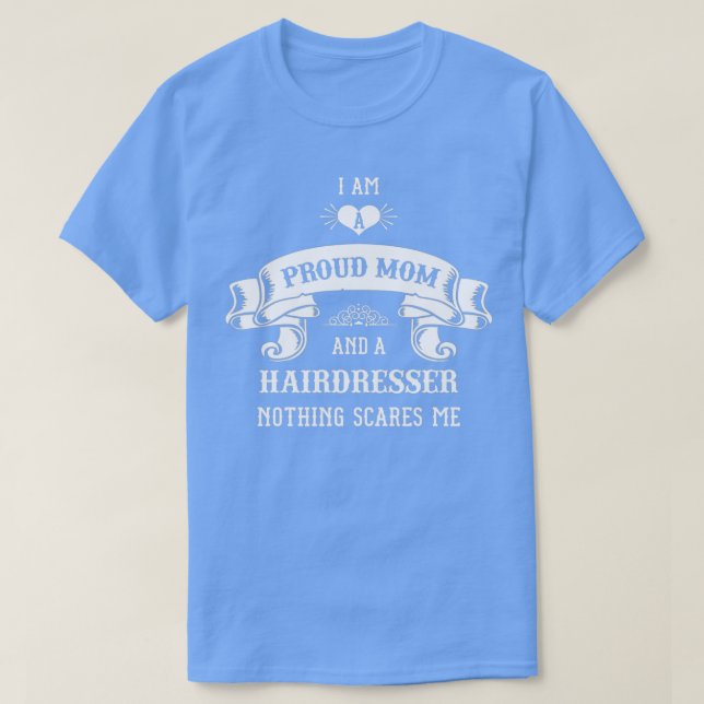 Hairdresser Mum Mothers Day  T-Shirt (Design Front)