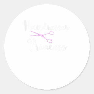 Hairdresser Princess Hairstylist Hair Salon Hairg Classic Round Sticker
