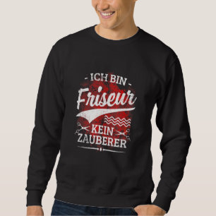 Hairdresser Saying Hair Stylist Motif  2 Sweatshirt