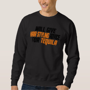 Hairdresser Will Give Hair Styling Advice For T Sweatshirt