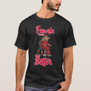 Hairstylist Female Barbers Do It Better Female Bar T-Shirt