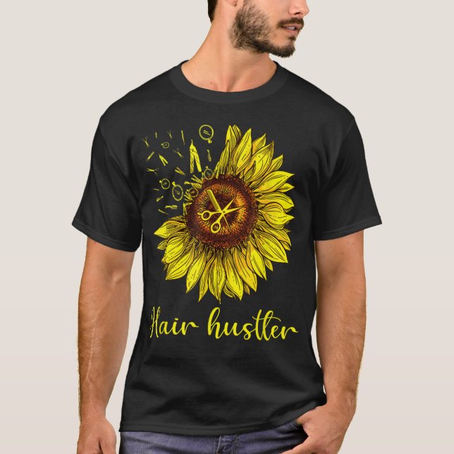 Hairstylist Hair Hustler Shirt St Sunflower Gift (Front)
