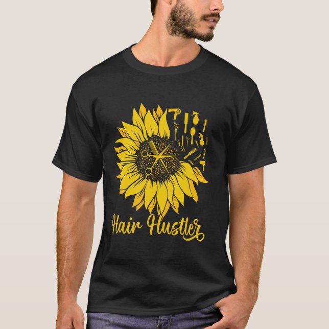 Hairstylist Hair Hustler Sunflower Women Hairdress T-Shirt (Front)