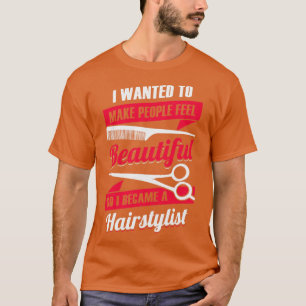 Hairstylist Hair Salon Hairdresser Gift T-Shirt