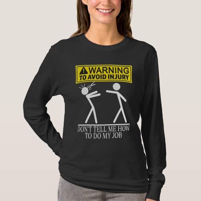 Hairstylist Hairdresser Barber Warning To Avoid In T-Shirt (Front)