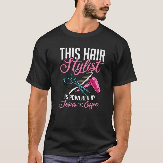 Hairstylist Hairdressing Hairdresser Hair Stylist T-Shirt (Front)