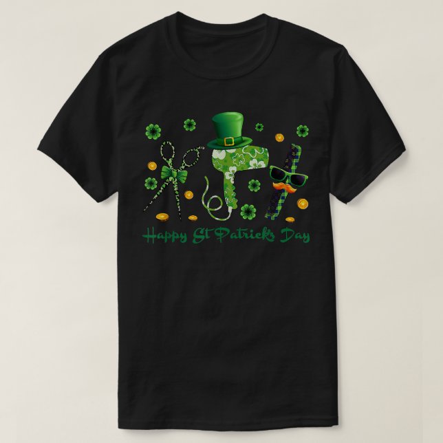 Hairstylist Happy St Patrick's Day Hairdresser Too T-Shirt (Design Front)