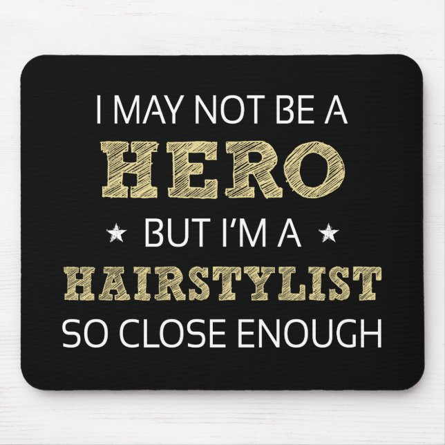 Hairstylist Novelty Mouse Pad (Front)