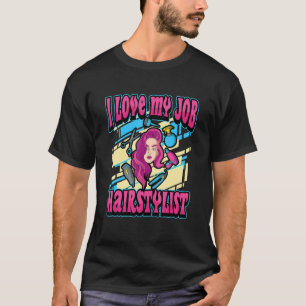 Hairstylist T-Shirt