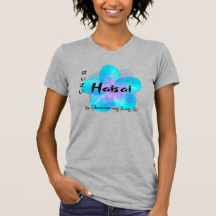 HaiSai is the Okinawan way to say Hi share this on T-Shirt