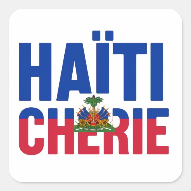 Haiti Chérie - Haitian Flag Square Sticker (Front)