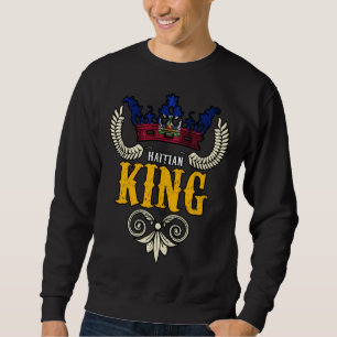 Haiti Haitian Flag Day Proud Ayiti King Crown Sweatshirt