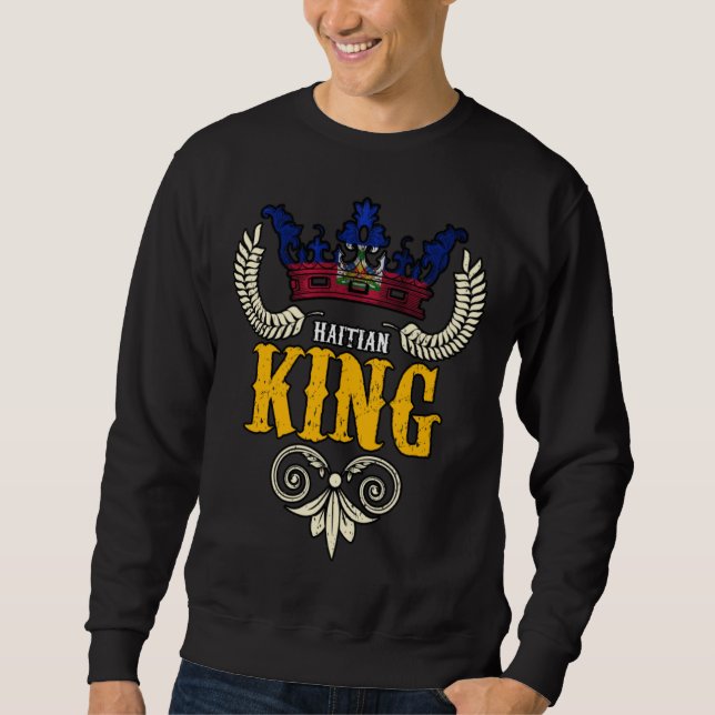 Haiti Haitian Flag Day Proud Ayiti King Crown Sweatshirt (Front)