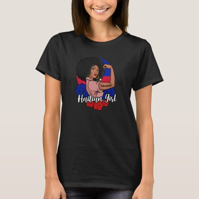 Haiti Haitian Flag Day Proud Ayiti Woman Unbreakab T-Shirt (Front)