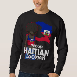 Haiti Haitian Flag Day Proud Woman Ayiti Girl  2 Sweatshirt