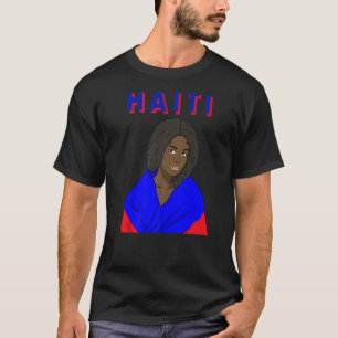 Haiti Haitian Love Flag Proud Girl Princess Queen T-Shirt