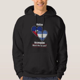 Haitian Nicaraguan Heart Flags What's Not To Love Hoodie