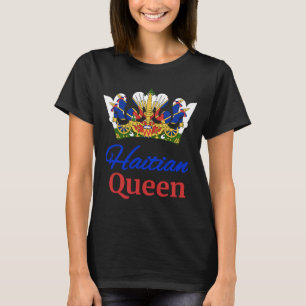 Haitian Queen Women Perfect Haiti Crown Flag T-Shirt
