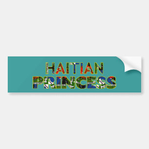 HAITIANPRINCESS001 BUMPER STICKER
