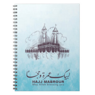 Hajj Mabrour, Umrah Mubarak in Mecca Saudi Arabia Notebook