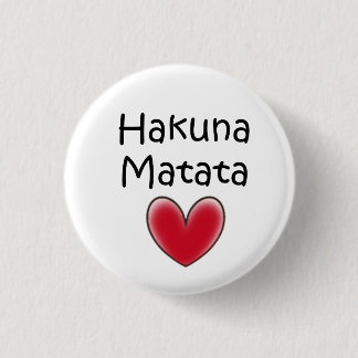 hakuna matata 3 cm round badge