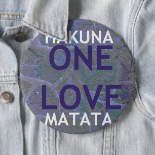HAKUNA MATATA 6 CM ROUND BADGE