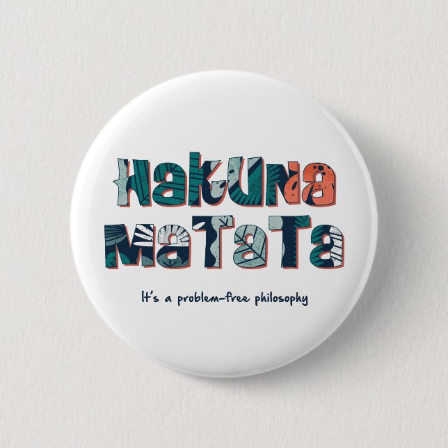 Hakuna Matata 6 Cm Round Badge (Front)