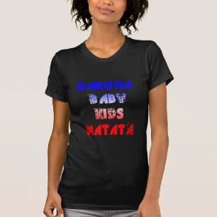 Hakuna Matata Baby & Kids: French Colour Design T-Shirt