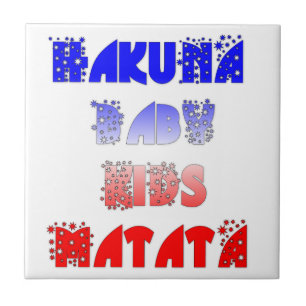 Hakuna Matata Baby & Kids: French Colour Design Tile
