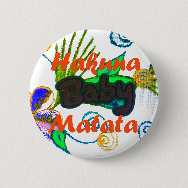 Hakuna Matata Baby.png 6 Cm Round Badge (Front)