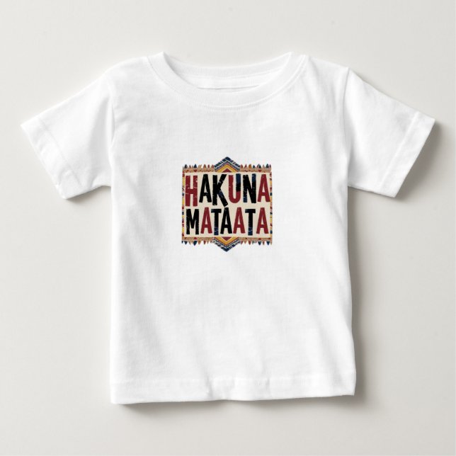 Hakuna Matata Baby T-Shirt (Front)