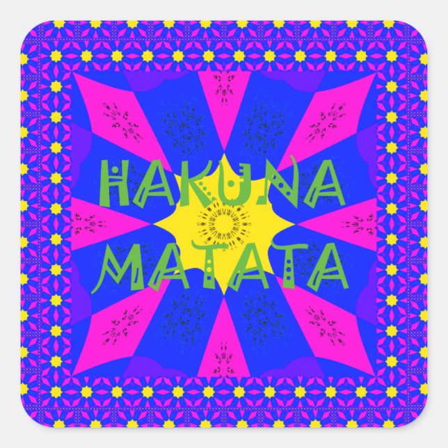 Hakuna Matata Beautiful Amazing Design Colours Square Sticker (Front)