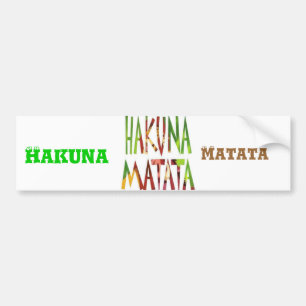 Hakuna Matata Hakuna Matata Bumper Sticker