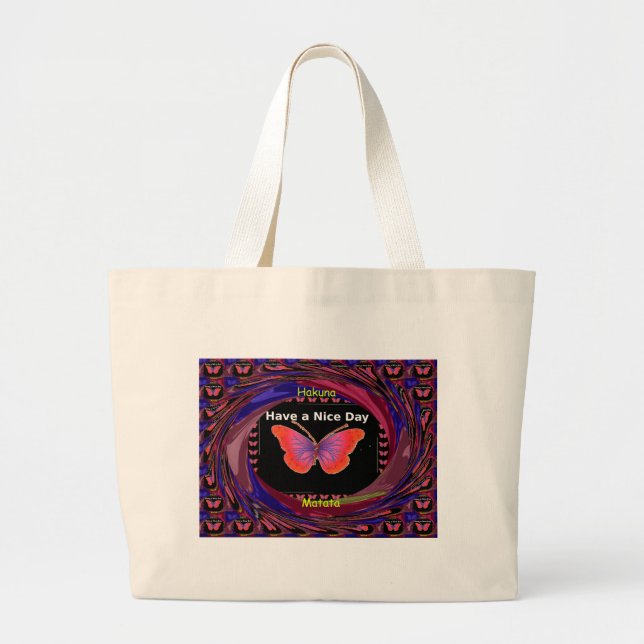 Hakuna Matata Have a Nice Day infinity Butterfly c Large Tote Bag (Front)