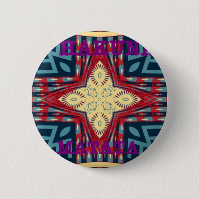 Hakuna Matata Hope disign 6 Cm Round Badge (Front)
