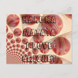 Hakuna Matata I love Cricket postcard