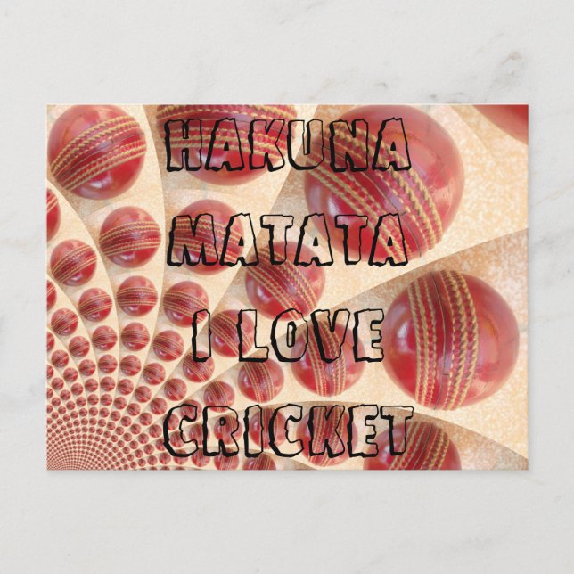 Hakuna Matata I love Cricket postcard (Front)