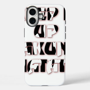 Hakuna Matata Keep it up Gifts iPhone 16 Plus Case