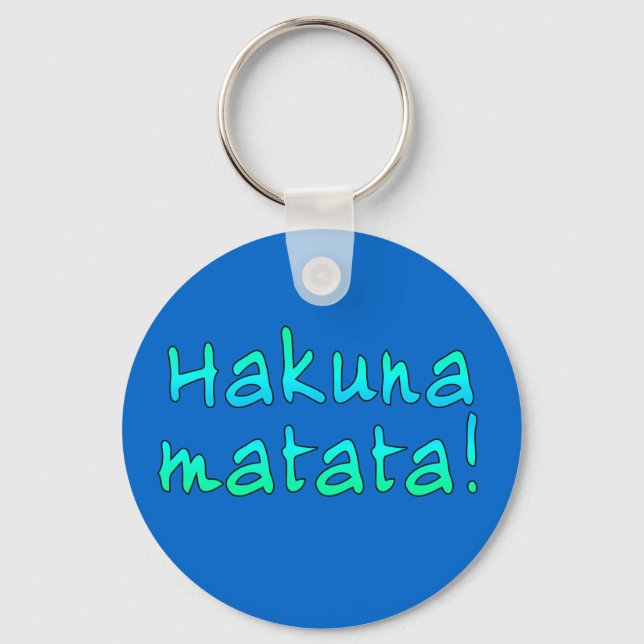Hakuna Matata on T-shirts, Hoodies, Mugs Key Ring (Front)