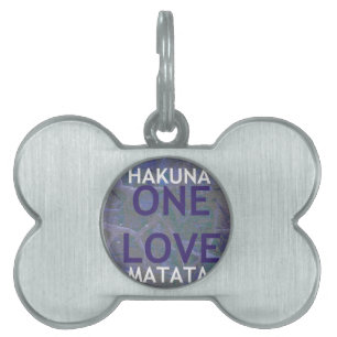 HAKUNA MATATA PET TAG