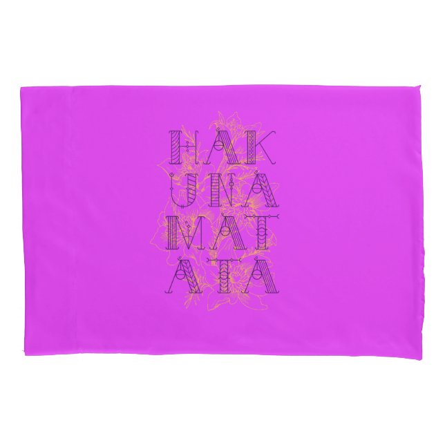 Hakuna Matata Pillowcase (Front)