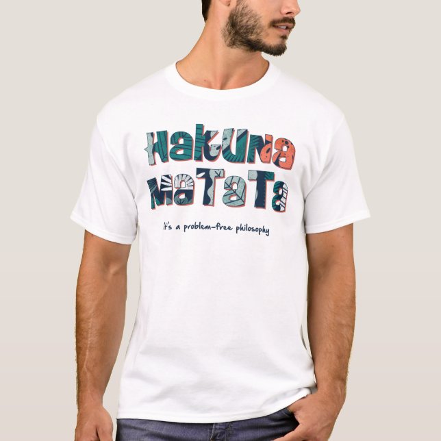 Hakuna Matata T-Shirt (Front)