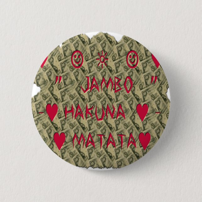 Hakuna Matata Talk Money Art Print Design 6 Cm Round Badge (Front)