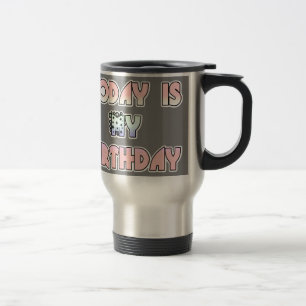 HakunaMatata Gift Today is my Birthday.png Travel Mug