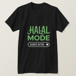 Halal Mode Always Active - Islamic Streetwear Men T-Shirt